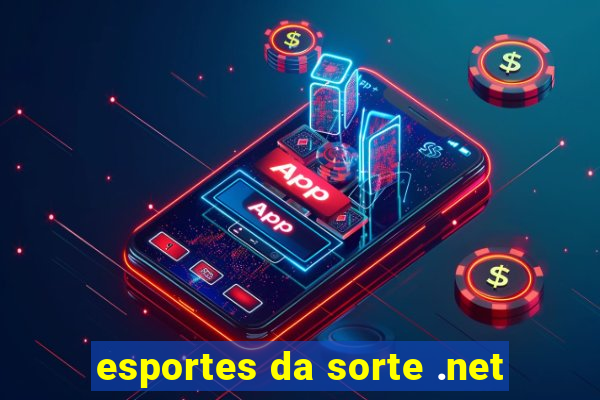 esportes da sorte .net